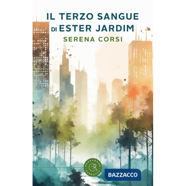 Terzo sangue di Ester Jardim (Il)