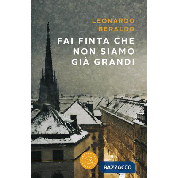 Fai finta che non siamo già grandi