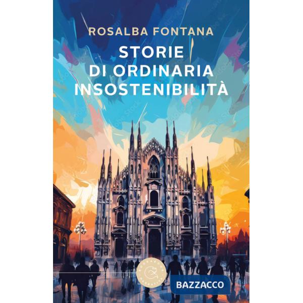 Storie di ordinaria insostenibilità