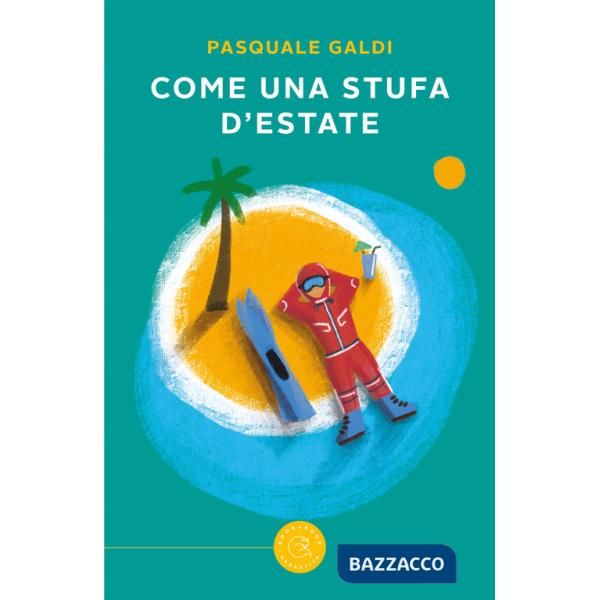 Come una stufa d'estate