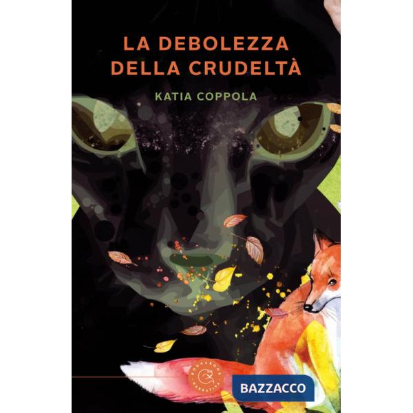 Debolezza della crudeltà (La)