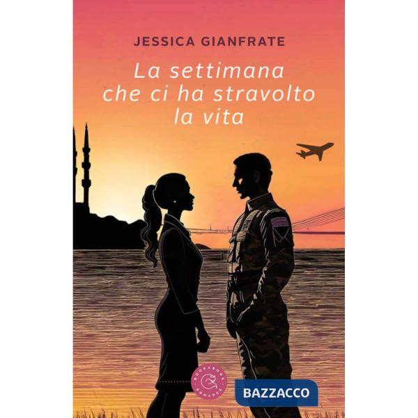 Settimana che ci ha stravolto la vita (La)