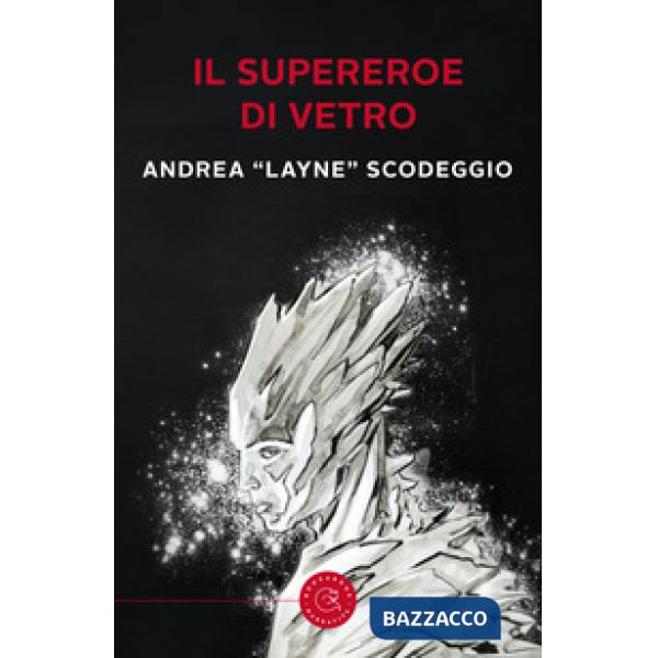Supereroe di vetro (Il)