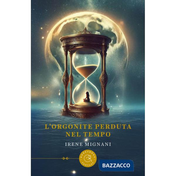 Orgonite perduta nel tempo (L')