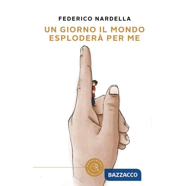 Giorno il mondo esploderà per me (Un)