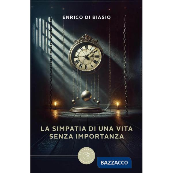 Simpatia di una vita senza importanza (La)