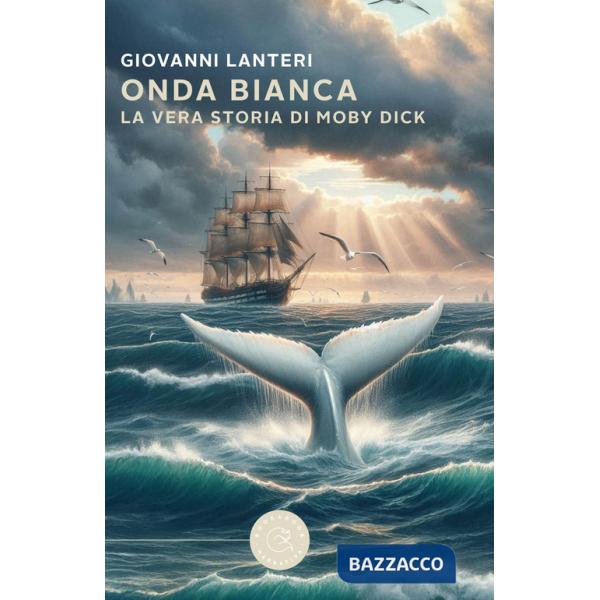 Onda bianca. La vera storia di Moby Dick