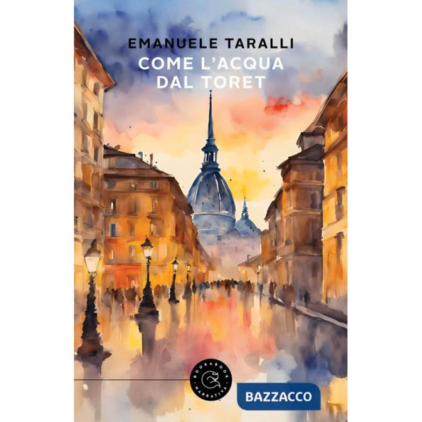 Come l'acqua dal Toret