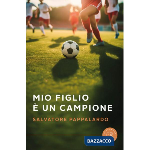 Mio figlio è un campione