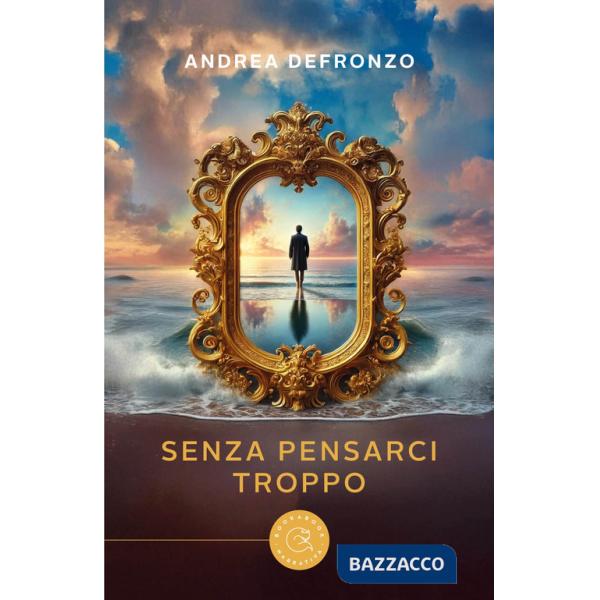 Senza pensarci troppo