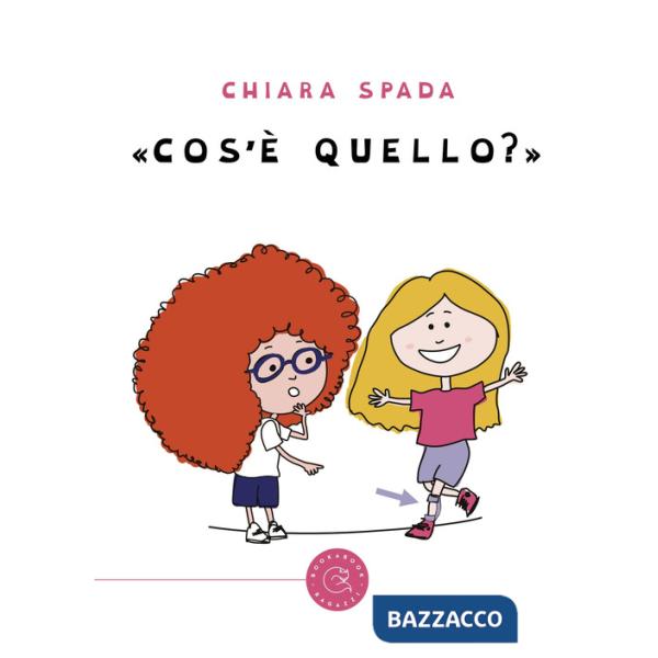 «Cos'è quello?». Ediz. a colori