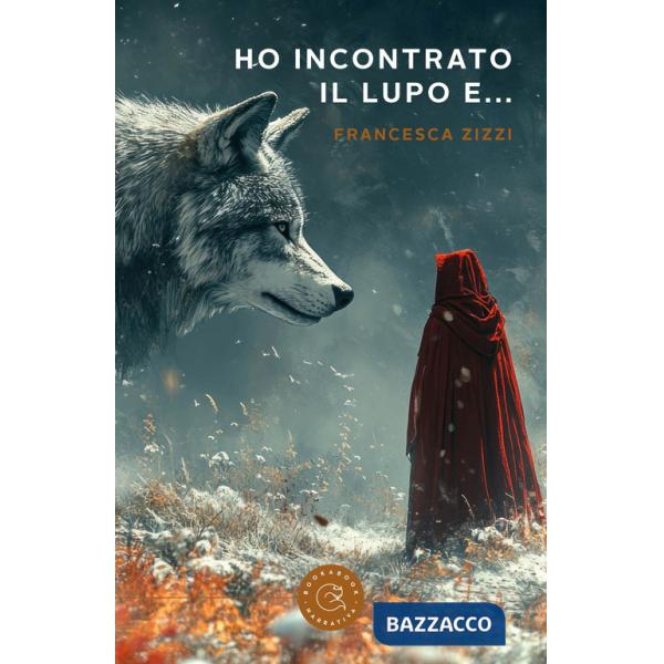 Ho incontrato il lupo e...