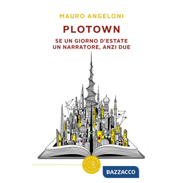 PloTown. Se un giorno d'estate un narratore, anzi due