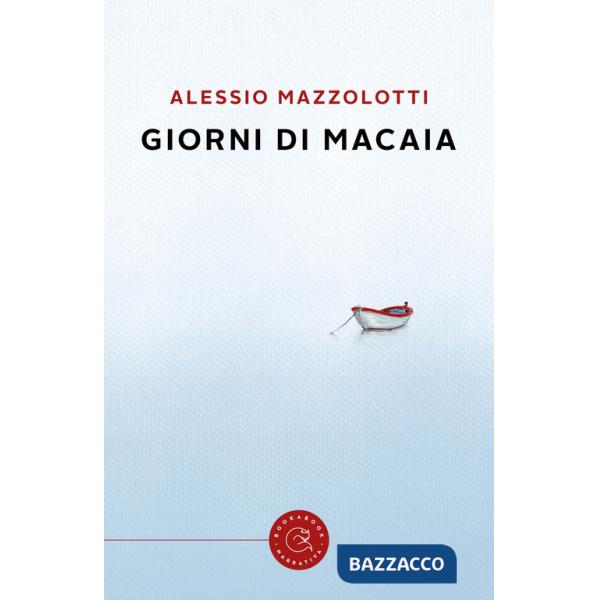 Giorni di macaia