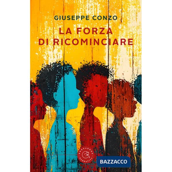 Forza di ricominciare (La)