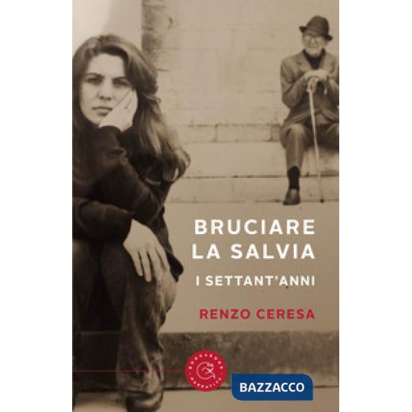 Bruciare la salvia. I settant'anni