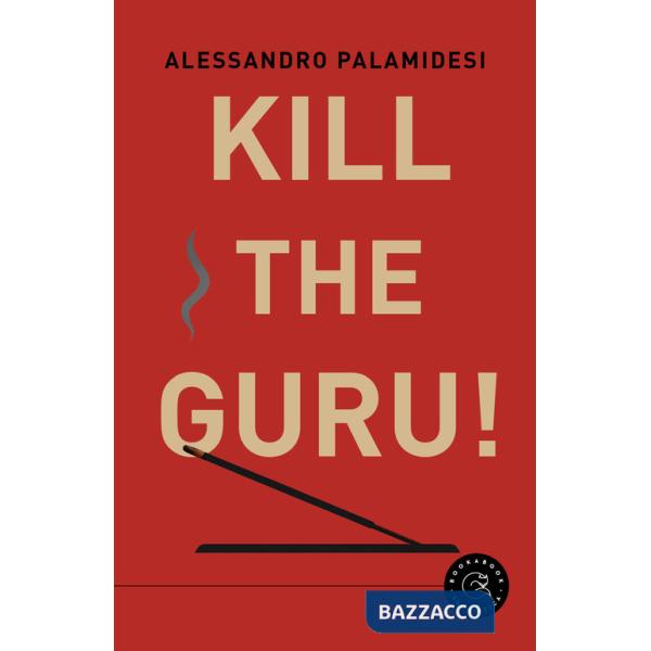 Kill the guru!