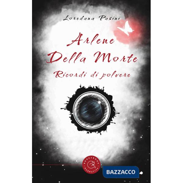 Arlene della morte. Ricordi di polvere