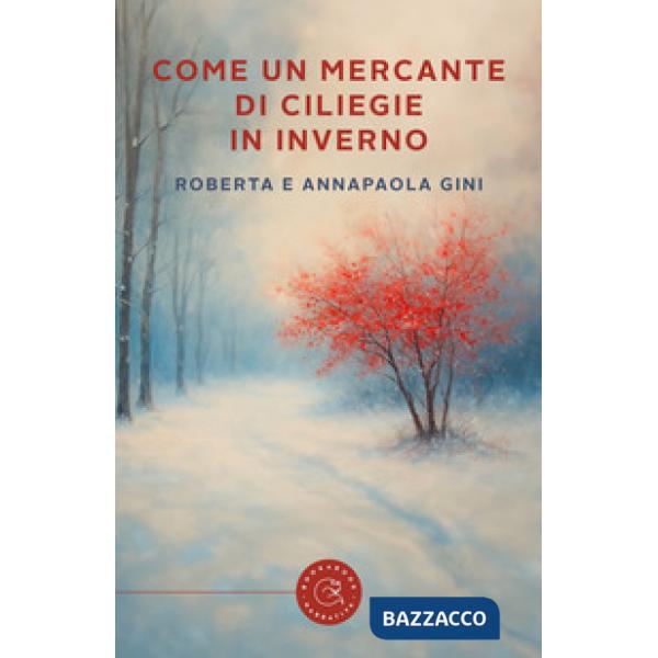 Come un mercante di ciliegie in inverno