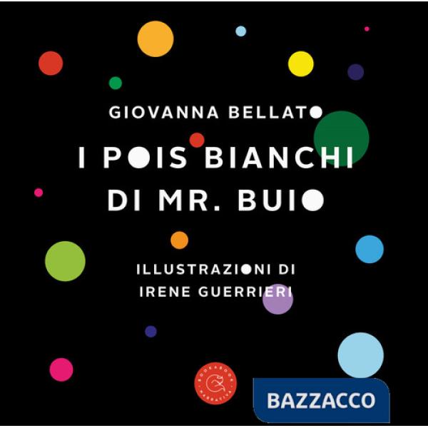 Pois bianchi di Mr. Buio (I)