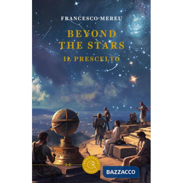 Beyond the stars. Il prescelto
