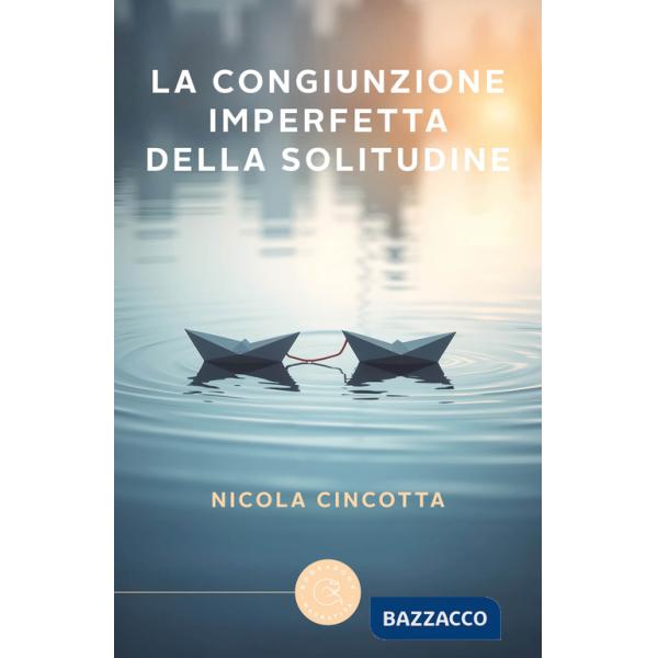 Congiunzione imperfetta della solitudine (La)