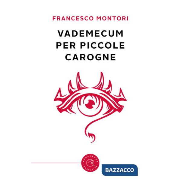 Vademecum per piccole carogne