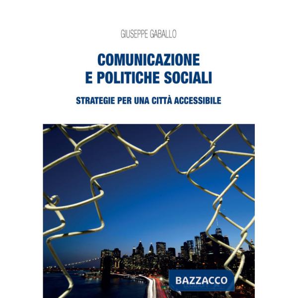 Comunicazione e politiche sociali. Strategie per una città accessibile