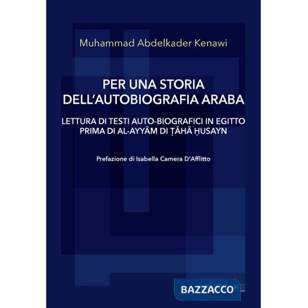 Per una storia dell'autobiografia araba