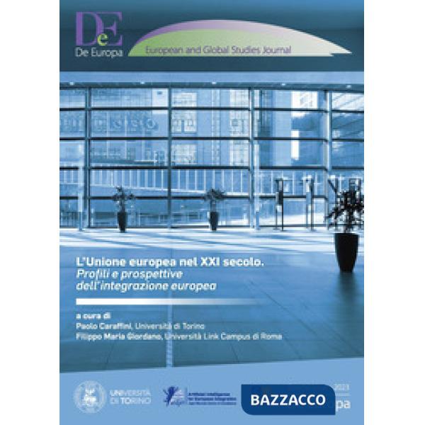Unione europea nel XXI secolo. Profili e prospettive dell'integrazione europea (L')