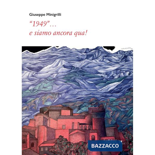 «1949»... e siamo ancora qua!