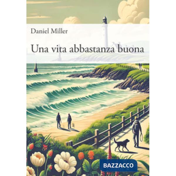 Vita abbastanza buona (Una)