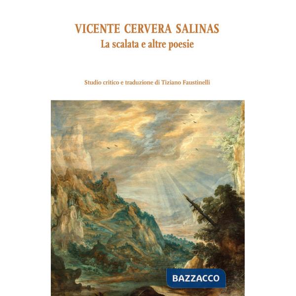 Vicente Cervera Salinas. La scalata e altre poesie