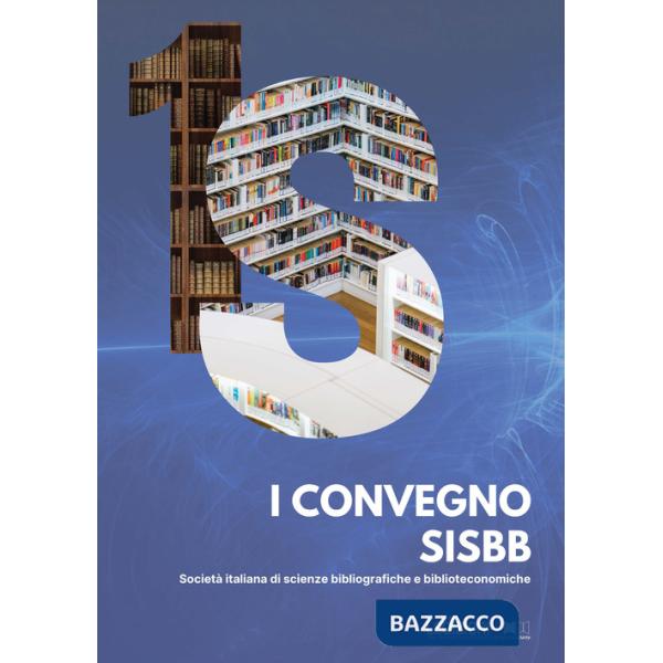 I Convegno SISBB. Società italiana di scienze bibliografiche e biblioteconomiche. (Cagliari 22-24 settembre 2022)