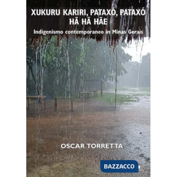 Xukuru Kariri, Pataxó, Pataxó hã hã hãe. Indigenismo contemporaneo in Minas Gerais