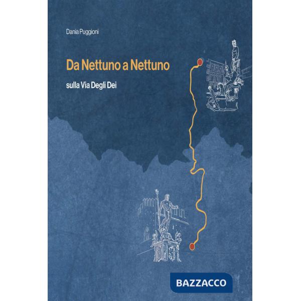 Da Nettuno a Nettuno. Sulla via degli dei