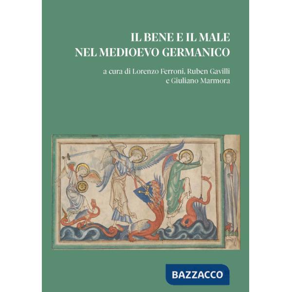 Bene e il male nel Medioevo germanico (Il)