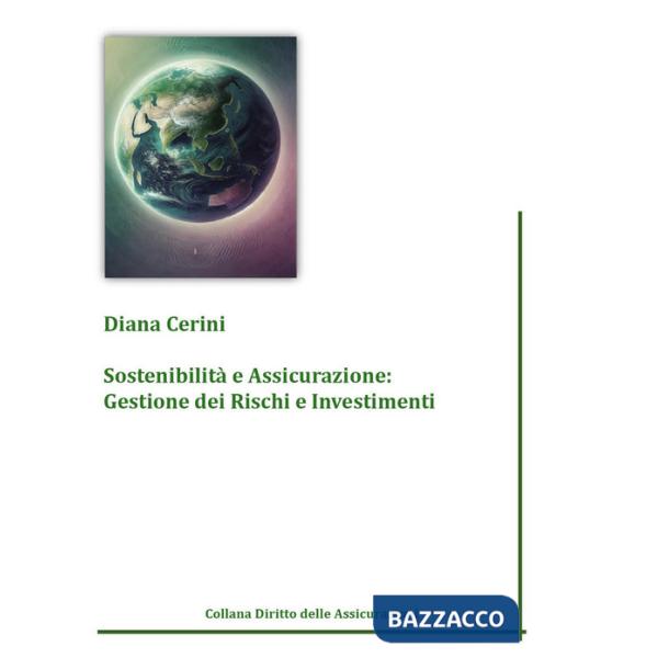 Sostenibilità e assicurazione: gestione dei rischi e investimenti
