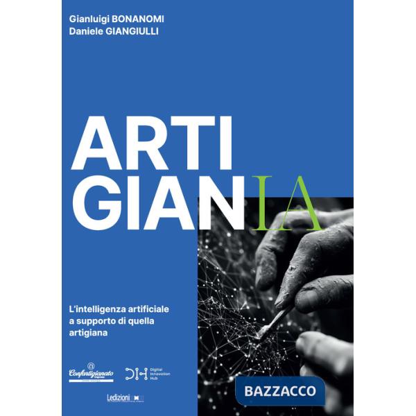 ArtigianIA. L'intelligenza artificiale a supporto di quella artigiana