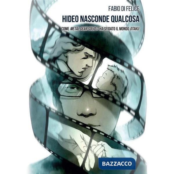 Hideo nasconde qualcosa. Come Metal Gear Solid 2 ha sfidato il mondo otaku