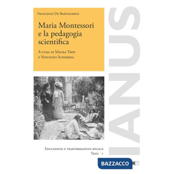Maria Montessori e la pedagogia scientifica