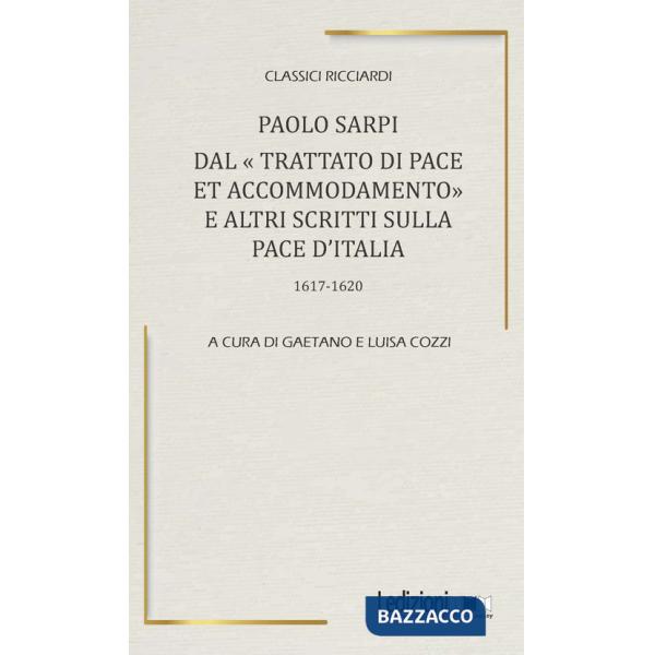 Dal Trattato di pace et accomodamento e altri scritti sulla pace d'Italia (1617-1620)