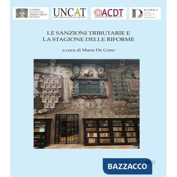 Sanzioni tributarie e la stagione delle riforme (Le)