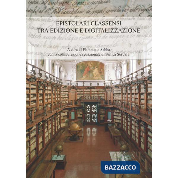 Epistolari classensi tra edizione e digitalizzazione