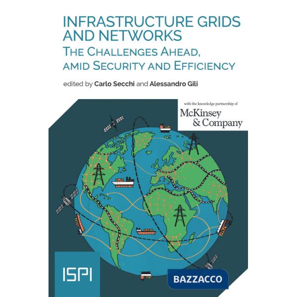 Infrastructure grids and networks. The challenges ahead, amid security and efficiency