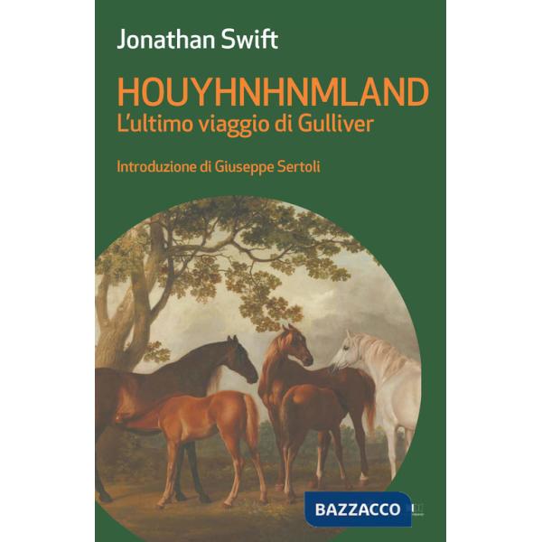 Houyhnhnmland. L'ultimo viaggio di Gulliver