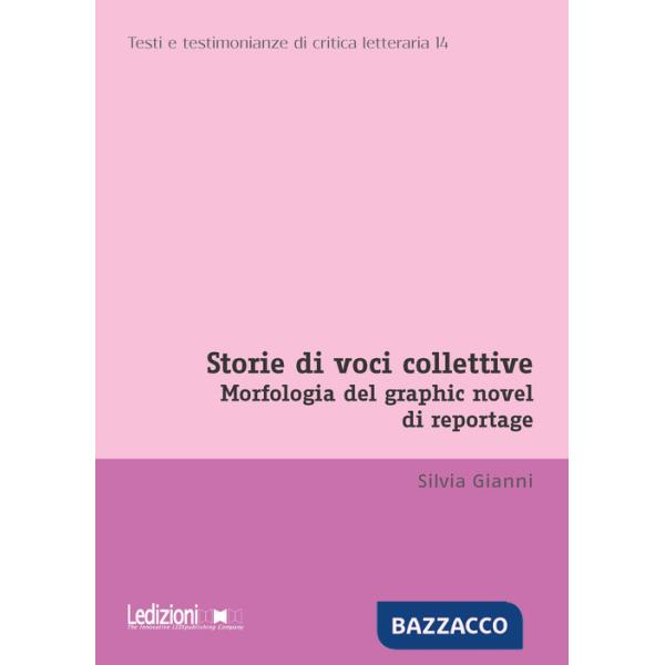 Storie di voci collettive. Morfologia del graphic novel di reportage