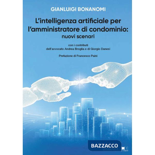 Intelligenza artificiale per l'amministratore di condominio: nuovi scenari (L')