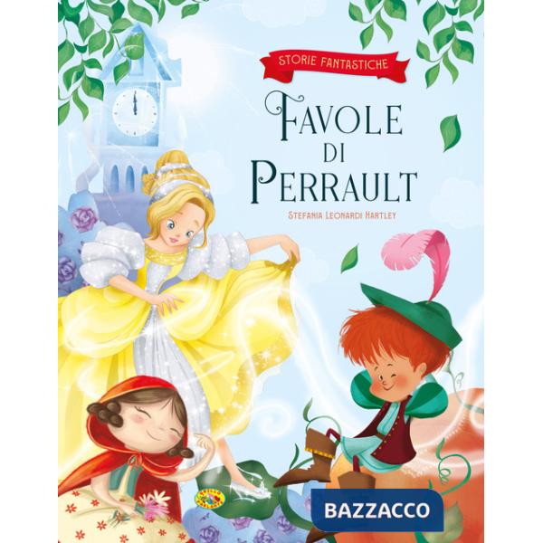 Favole di Perrault. Ediz. a colori