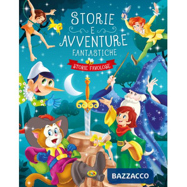 Storie e avventure fantastiche. Ediz. a colori